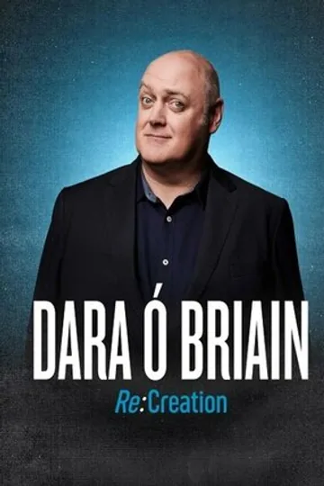 Dara Ó Briain - Re: Creation