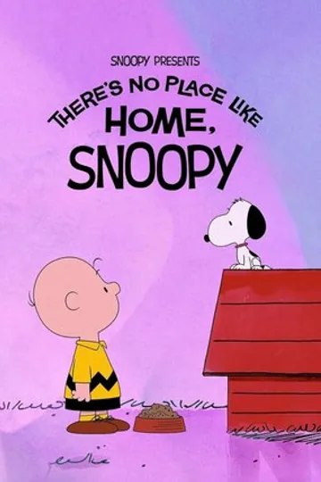 Snoopy Presents: There's No Place Like Home, Snoopy
